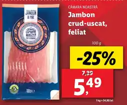 Lidl CĂMARA NOASTRĂ Jambon crud-uscat, feliat Ofertă