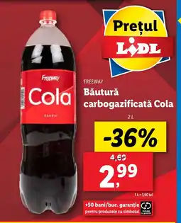 Lidl FREEWAY Băuturăǎ carbogazificatǎ Cola Ofertă