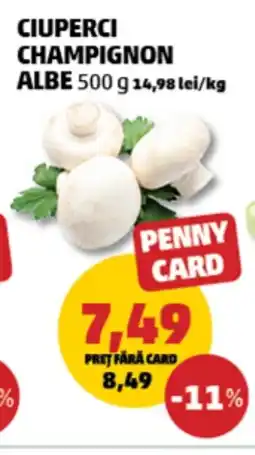 Penny Ciuperci champignon Albe Ofertă