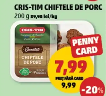 Penny CRIS-TIM Chiftele de porc Ofertă