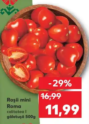 Kaufland Roşii mini Roma Ofertă