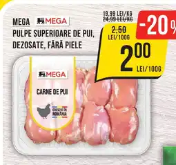 Mega Image MEGA Pulpe superioare de pui, dezosate, fără piele Ofertă