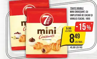 Mega Image 7DAYS Double Mini croissant, cu umplutură de cacao și vanilie/cacao Ofertă