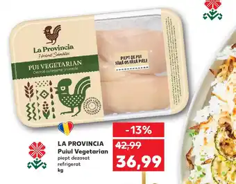 Kaufland LA PROVINCIA Puiul Vegetarian Ofertă