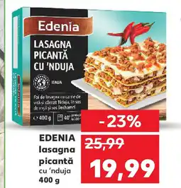 Kaufland EDENIA lasagna picantă cu 'nduja Ofertă