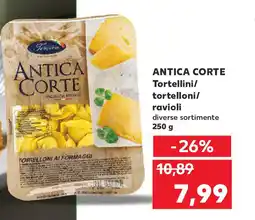 Kaufland ANTICA CORTE Tortellini/ tortelloni/ ravioli Ofertă