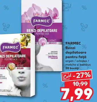 Kaufland FARMEC Benzi depilatoare pentru faţă Ofertă