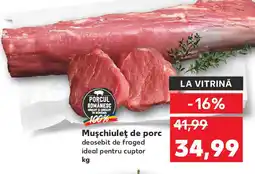 Kaufland Muşchiuleţ de porc Ofertă