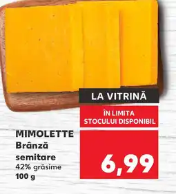 Kaufland MIMOLETTE Brânză semitare Ofertă