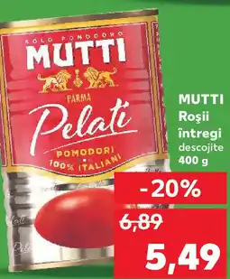 Kaufland MUTTI Roşii întregi descojite Ofertă