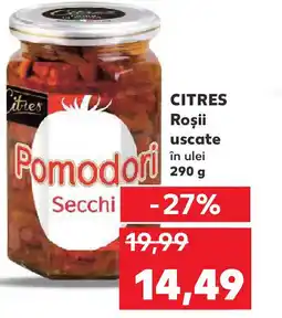 Kaufland CITRES Roşii uscate în ulei Ofertă