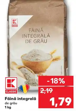 Kaufland Făină integrală Ofertă