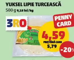 Penny Yuksel lipie turcească Ofertă