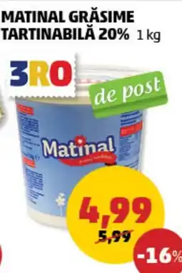 Penny Matinal grăsime tartinabilă 20% Ofertă