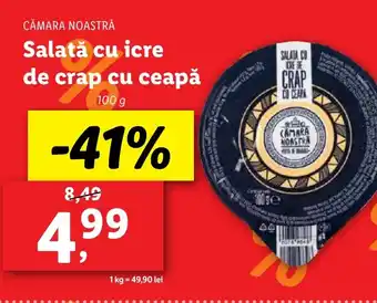 Lidl CĂMARA NOASTRĂ Salată cu icre de crap cu ceapă Ofertă