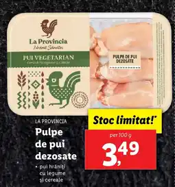 Lidl LA PROVINCIA Pulpe de pui dezosate Ofertă