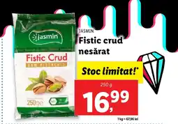 Lidl JASMIN Fistic crud nesǎrat Ofertă