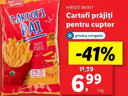 Lidl HARVEST BASKET Cartofi prăjiţi pentru cuptor Ofertă