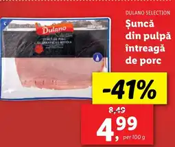 Lidl DULANO SELECTION Şuncă din pulpă întreagă de porc Ofertă