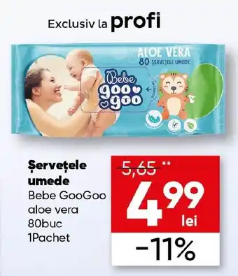 PROFI Şerveţele umede Bebe GooGoo aloe vera Ofertă