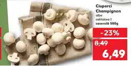 Kaufland Ciuperci Champignon albe calitatea Ofertă