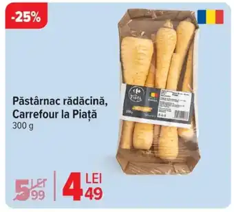 Carrefour Pǎstârnac rădăcină, Carrefour la Piaţă Ofertă