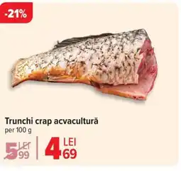 Carrefour Trunchi crap acvacultură Ofertă