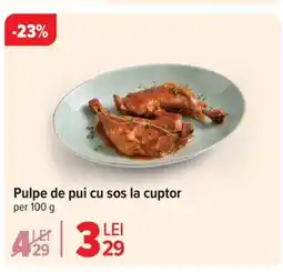 Carrefour Pulpe de pui cu sos la cuptor Ofertă