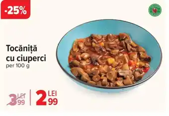 Carrefour Tocăniţă cu ciuperci Ofertă