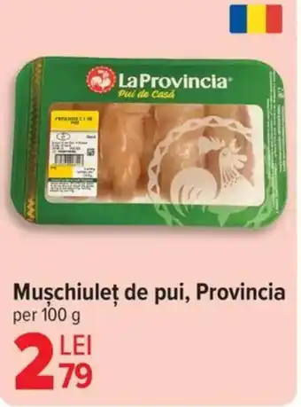 Carrefour Muschiuleț de pui, Provincia Ofertă