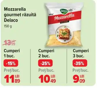 Carrefour Mozzarella gourmet răzuită Delaco Ofertă