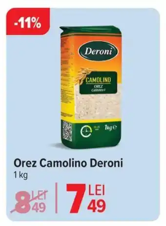 Carrefour Orez Camolino Deroni Ofertă