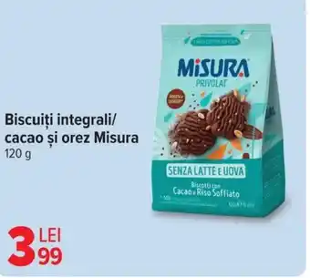 Carrefour Biscuiți integrali/ cacao şi orez Misura Ofertă