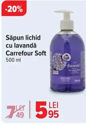 Carrefour Săpun lichid cu lavandǎ Carrefour Soft Ofertă