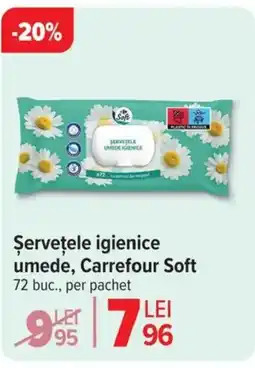 Carrefour Şerveţele igienice umede, Carrefour Soft Ofertă