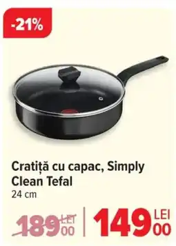 Carrefour Cratiţă cu capac, Simply Clean Tefal Ofertă