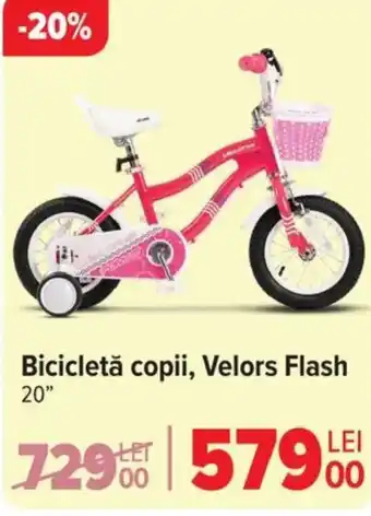 Carrefour Bicicletă copii, Velors Flash Ofertă