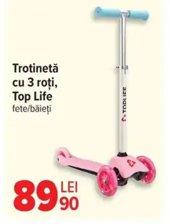 Carrefour Trotinetǎ cu 3 roţi, Top Life Ofertă