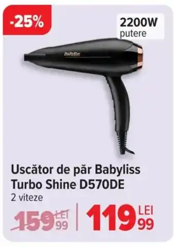 Carrefour Uscător de păr Babyliss Turbo Shine D570DE Ofertă