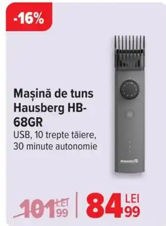 Carrefour Maşină de tuns Hausberg HB- 68GR Ofertă