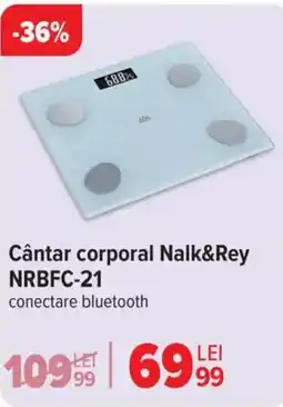 Carrefour Cântar corporal Nalk&Rey NRBFC-21 Ofertă