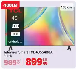 Carrefour Televizor Smart TCL 43S5400A Full HD Ofertă