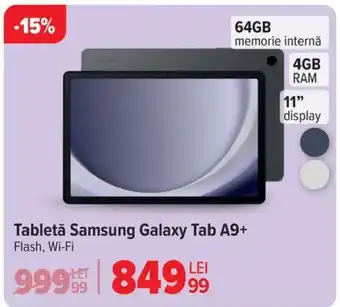 Carrefour Tabletǎ Samsung Galaxy Tab A9+ Ofertă