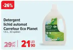 Carrefour Detergent lichid automat Carrefour Eco Planet Ofertă