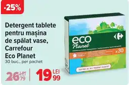 Carrefour Detergent tablete pentru maşina de spălat vase, Carrefour Eco Planet Ofertă