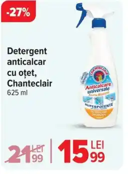 Carrefour Detergent anticalcar cu oțet, Chanteclair Ofertă