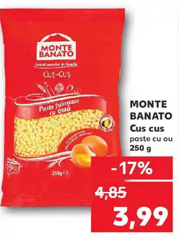 Kaufland MONTE BANATO Cus cus Ofertă