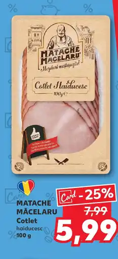 Kaufland MATACHE MĂCELARU Cotlet haiducesc Ofertă