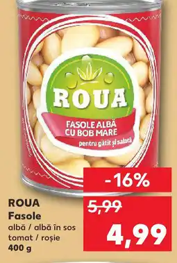 Kaufland ROUA Fasole Ofertă
