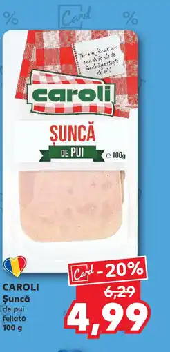 Kaufland CAROLI Şuncă Ofertă